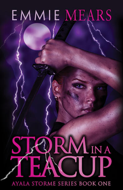Ayala Storme Book 1: Storm in a Teacup